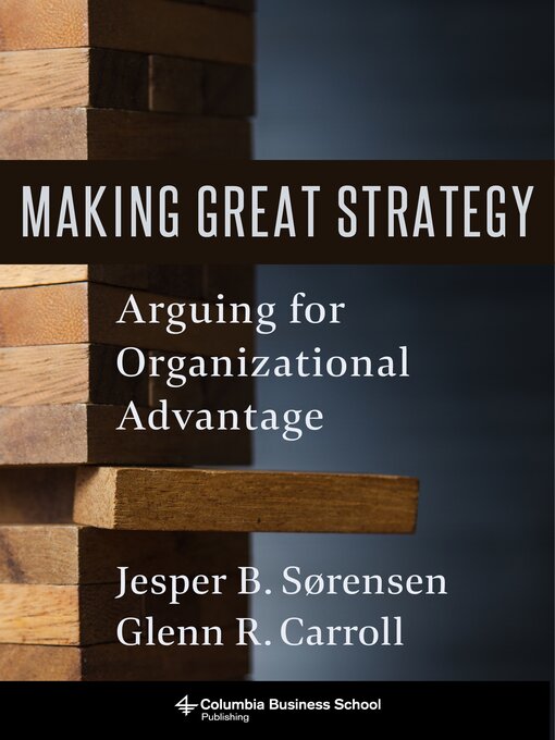 Title details for Making Great Strategy by Glenn R. Carroll - Available